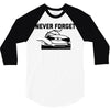 never forget (2) 3/4 Sleeve Shirt