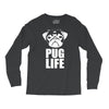 pug life dog tee new Long Sleeve Shirts