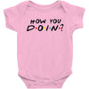 How You Doin of The Friends Parody Baby Bodysuit