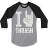 i love thrash 3/4 Sleeve Shirt