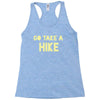 go take a hike Racerback Tank