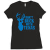 don't buck with texas funny Ladies Fitted T-Shirt