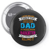 Super Cool Dad Of A Freaking Awesome Daughter Pin-back button