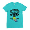The World Aint Ending Class Of 2018 Ladies Fitted T-Shirt