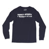 don't worry Long Sleeve Shirts