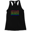 love is love, black lives matter, climate change is real, immigrants m Racerback Tank