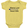 gaming mana low need milk Baby Bodysuit