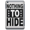 nothing to hide iPad Mini