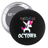 october born unicorns Pin-back button