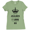 Don't Be Jealous Just Because Look This Good At 80 Ladies Fitted T-Shirt