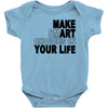 make smart choicees in your life Baby Onesie