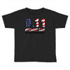 9.11 Patriot Day We Will Never Forget Toddler T-shirt
