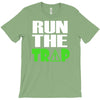run the trap T-Shirt