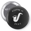 keepin it saxy Pin-back button