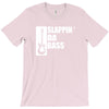 bass guitar funny music t shirt slappin da bass t shirt gifts for dad T-Shirt