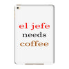el jefe needs coffee iPad Mini 4