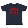 my heart is filled with love Toddler T-shirt