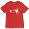 no this is a football V-Neck Tee