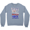 she is a crazy nurse Crewneck Sweatshirt