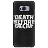death before decaf (2) Samsung Galaxy S8 Plus