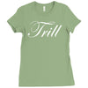 trill script Ladies Fitted T-Shirt
