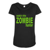 daddy's little zombie hunter Maternity Scoop Neck T-shirt