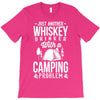 whiskey and camping! T-Shirt