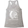 my indian name is runs with beer Racerback Tank