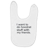hoodrat stuff with my friends Baby Bibs