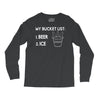 my bucket list beer ice Long Sleeve Shirts