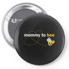 Mommy To Bee Unknown Gender Pin-back button
