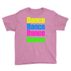 dance dance Youth Tee