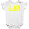 i am cologne Baby Onesie