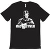 mac gyver,macgyver,film,fun,lustig,fan T-Shirt