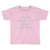 ask me about my ninja disguise Toddler T-shirt