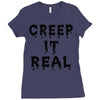 creep it real Ladies Fitted T-Shirt
