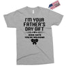 I'm Your Father's Day Gift Mom Says You're Welcome Girl Exclusive T-shirt