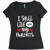 I Still Live With My Parents Women's Triblend Scoop T-shirt