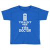 trust me i'm the doctor Toddler T-shirt
