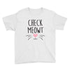 CHECK MEOWT CAT Youth Tee