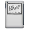 trust or die iPad Mini