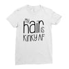 my hair is kinky af Ladies Fitted T-Shirt