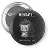 mondays (2) Pin-back button