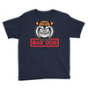 bad dog 2 Youth Tee