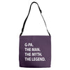 g pa the man the myth the legend Adjustable Strap Totes