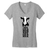 not your mom not your milk Women's V-Neck T-Shirt