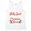 i just want to bake stuff and watch christmas movies all day Tank Top