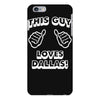 this guy loves dallas iPhone 6 Plus/6S Plus Case