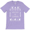 winter is coming ugly christmas sweater T-Shirt