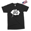 I'm So Going to Kick You Exclusive T-shirt